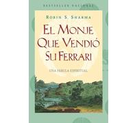 El Monje Que Vendio su Ferarri: Una Fabula Espiritual (Vintage Espanol)