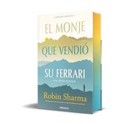 El monje que vendió su Ferrari (edición limitada con cantos tintados): Una fábula espiritual (Campaña edición con cantos tintados)