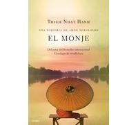 El monje: Una historia de amor verdadero (Biblioteca Thich Nhat Hanh)