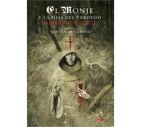 El monje y la hija del verdugo | Ambrose Bierce, Santiago Caruso