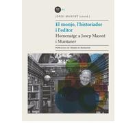 El monjo, l'historiador i l'editor | Diversos Autors , Jordi Manent
