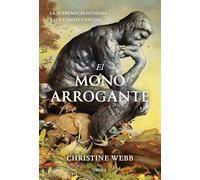 El mono arrogante: La supremacía humana y sus consecuencias (Drakontos)