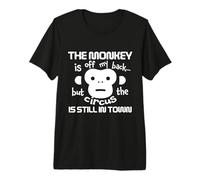 El Mono está Fuera de mi Espalda Circo Humor Camiseta Premium