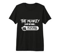 El Mono está Fuera de mi Espalda Circo Humor Camiseta Premium