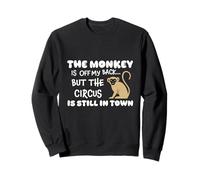 El Mono está Fuera de mi Espalda Circo Humor Sudadera