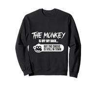 El Mono está Fuera de mi Espalda Circo Humor Sudadera