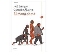 El mono obeso: La evolución humana y las enfermedades de la opulencia: obesidad, diabetes, hipertensión, dislipemia y aterosclerosis (Drakontos)