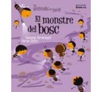 El Monstre Del Bosc (lletra Imprenta) (els Animals Del Jardi 9)