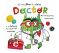 El Monstruo de Colores. Doctor de emociones: Y El Botiquin De Regulacion Emocional (SIN COLECCION)