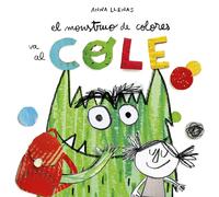 El Monstruo de Colores va al cole (SIN COLECCION)