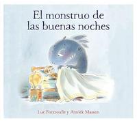 El monstruo de las buenas noches. Emociones, valores y hábitos