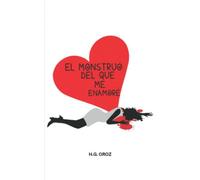 El monstruo del que me enamoré
