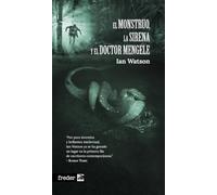 EL MONSTRUO, LA SIRENA Y EL DOCTOR MENGELE (FREDER)