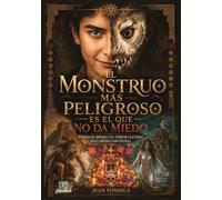 El monstruo más peligroso es el que no da miedo: Nahuales, Brujas y el Terror cultural en el México Ancestral