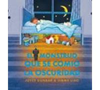 El monstruo que se comió la oscuridad (SIN COLECCION)