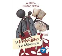 El monstruo y la bibliotecaria: 54 (Ala Delta - Serie Azul)
