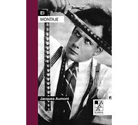 El montaje: La única invención del cine