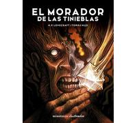 El morador de las tinieblas, de H.P. Lovecraft. Ilustrada por Tomás Hijo (Minotauro Ilustrados)
