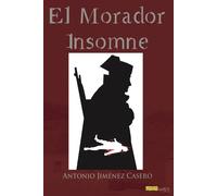 El morador insomne | Antonio Jiménez Casero
