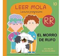 El morro de Rufo: 10 (Colección Leer Mola)
