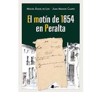 El motín de 1854 en Peralta: 203 (Ensayo y Testimonio)