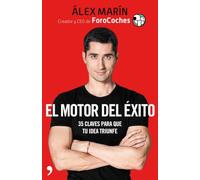 El Motor Del Exito: 35 Claves Para Tu Idea Triunfe