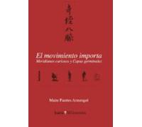 El Movimiento Importa: Meridianos Curiosos Y Capas Germinales
