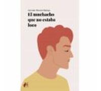 El Muchacho Que No Estaba Loco