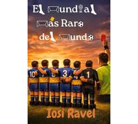 El Mundial más Raro del Mundo: Un torneo de metegol con jugadores que hablan, árbitros que se equivocan… y una pelota que tiene opinión propia