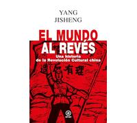 El mundo al revés. Una historia de la revolución cultural china: 36 (Anverso)
