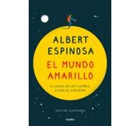 El mundo amarillo (Edición ilustrada conmemorativa 15.º aniversario)