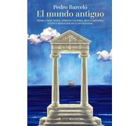 El mundo antiguo: Tierra y mar, poder, dominio y guerra, mito e historia, culto y redención en la Antigüedad: 958 (Libros Singulares (LS))
