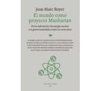 El mundo como proyecto Manhattan