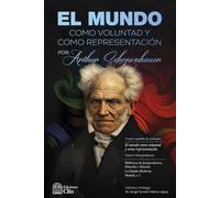 EL MUNDO COMO VOLUNTAD Y COMO REPRESENTACIÓN