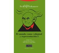 El Mundo Como Voluntad Y Representacion T.i (2ª Ed.)