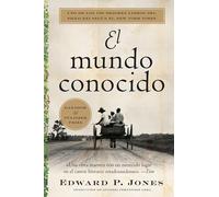 El mundo conocido/ The Known World: The Known World (Spanish Edition)