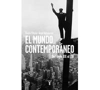 El mundo contemporáneo: Del siglo XIX al XXI (Pensamiento)