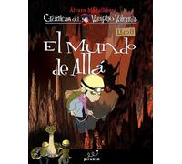 El mundo de allá.: Las Crónicas del Vampiro Valentín Vol. 8: 08