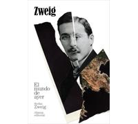 El mundo de ayer (El libro de bolsillo - Bibliotecas de autor - Biblioteca Zweig)