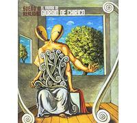 El mundo de Giorgio de Chirico: Sueño o realidad: 9 (Arte)