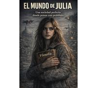 El mundo de Julia: 1 (El ocaso de la lechuza)