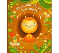 EL MUNDO DE LAS HORMIGAS (INFANTIL)