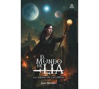 El Mundo de Lía: La Ciudad de las Espinas