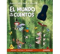 El mundo de los cuentos: Cuento para leer a oscuras (PRIMEROS LECTORES - Cuentos para leer a oscuras)