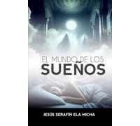 EL MUNDO DE LOS SUEÑOS
