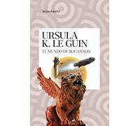 El mundo de Rocannon (Biblioteca Ursula K. Le Guin)