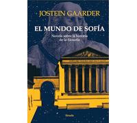 El mundo de Sofía: Novela sobre la historia de la filosofía: 1 (Las Tres Edades / Biblioteca Gaarder)