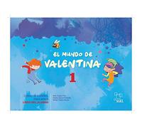 El mundo de Valentina 1: Libro del alumno