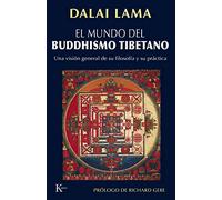 El mundo del buddhismo tibetano: Una visión general de su filosofía y su práctica (Sabiduría Perenne)