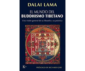 El mundo del buddhismo tibetano: Una visión general de su filosofía y su práctica (Sabiduría Perenne)